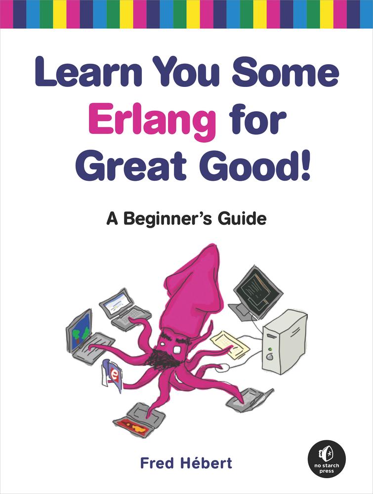 Learn You Some Erlang For Great Good!